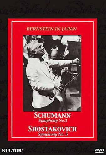 Bernstein In Japan - Schumann Symphony No. 1; Shostakovich Symphony No. 5