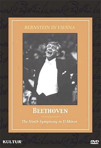 Bernstein In Vienna - Beethoven - The Ninth Symphony