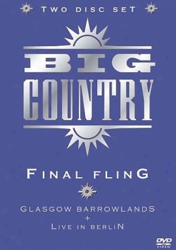 Big Country - The Final Fling