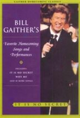 Bill Gaither And Friends - It Is No Secret