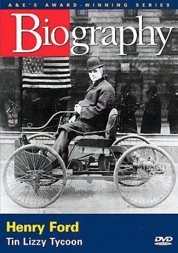 Biography - Henry Ford