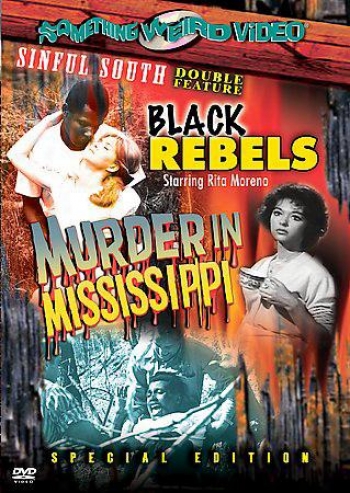Black Rebels/murder In Mississippi