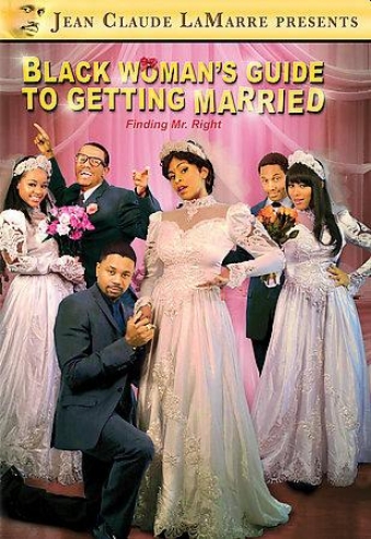 Black Woman's Guide To Getting Married