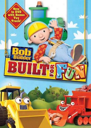 Bob The Builder - Built For Fun