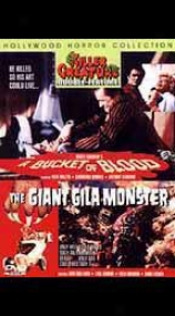 Bucket Of Blood/giant Gila Monster