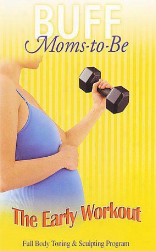 Buff Moms -to-be: The Early Workout