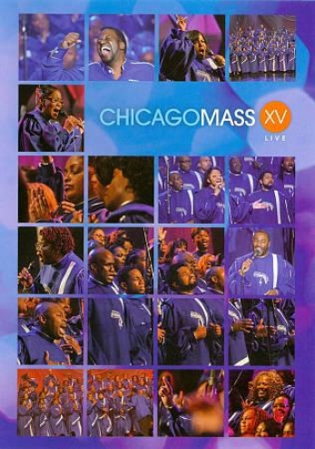 Chicago Mass Choir: Xv