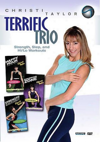 Christi Taylor: Terrific Trio Step And Hi/lo Aerobics