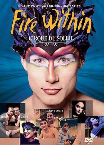 Cirque Du Soleil - Fire Witthin