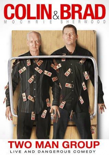 Colin Mochrie And Brad Sherwood: Two Man Group