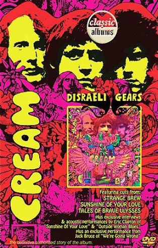 Cream - Classic Album: Disraeli Gears