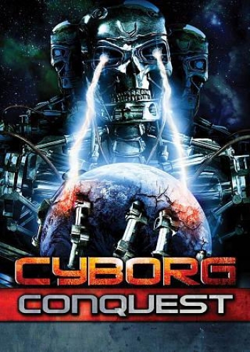 Cyborg Conquest