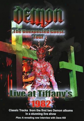 Demon - The Unexpected Guest Tour, Live At Tiffany's 1982