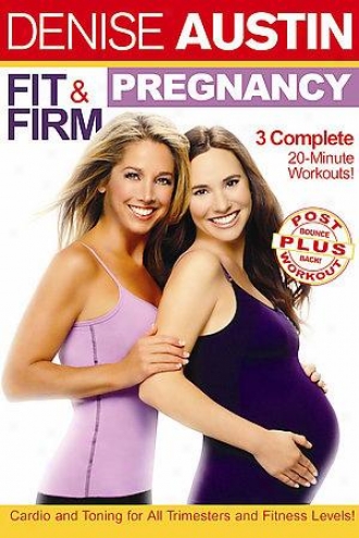Denise Austin - Fit And Firm Pregnancy