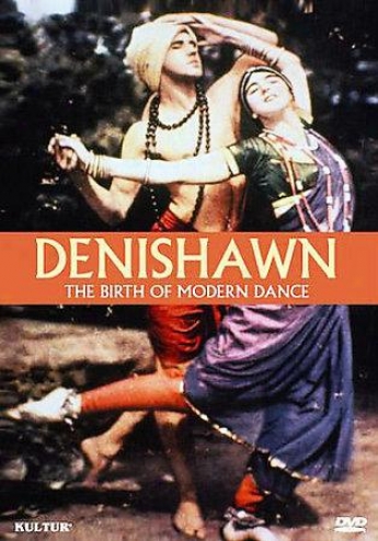 Denishawn - The Birth Of Modern Dance