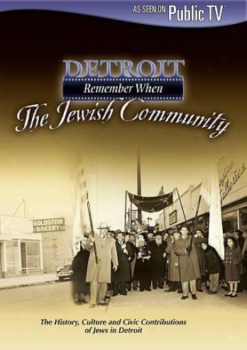 Detroit: Remembet When - The Jewish Community