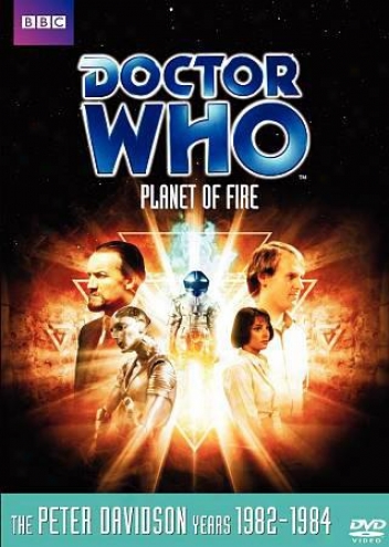 Doctor Who - Planet Of Fire