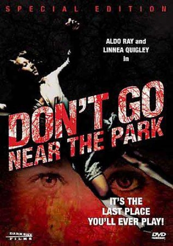 Don't Go Near The Park