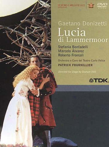 Donizetti - Lucia Di Lmamermoor