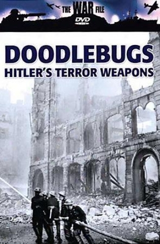 Doodlebugs: Hitler's Terror Weapons