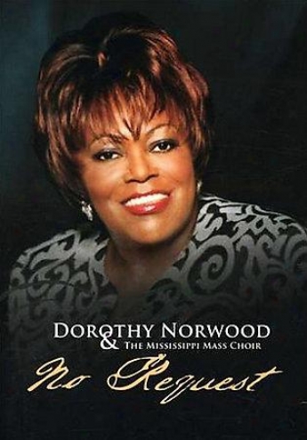 Dorothy Norwood And The Mississippi Mass Choir - No Request