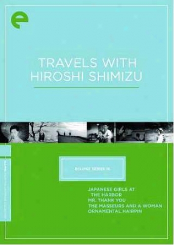 Eclipse Series 15: Travels With Hirlshi Shimizu