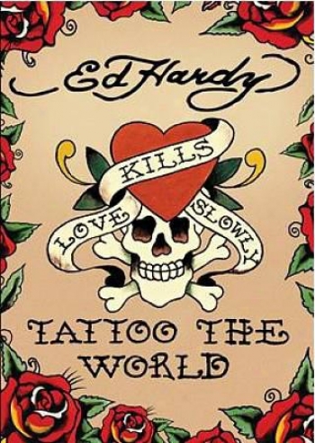 Ed Hardy: Tattoo The Earth