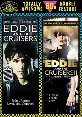 Eddie And The Cruisers/eddie And The Cruisers 2: Eddie Lives!