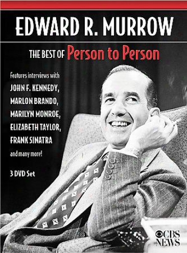 Edward R. Murrow: The Best Of Person To Person