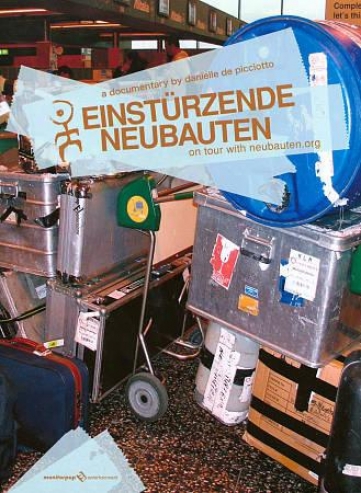 Einsturzende Neubauten - On Tour With Neubauten.org