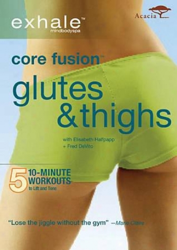 Eshale: Core Fusion - Glutes & Thighs