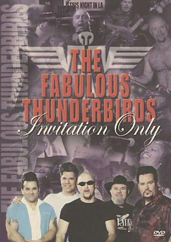 Fabulous Thunderbirds - Invitation Only