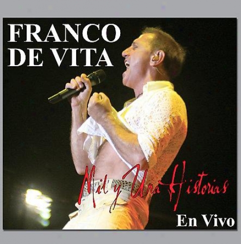 Franco De Vita - Mil Y Una Historias: Live