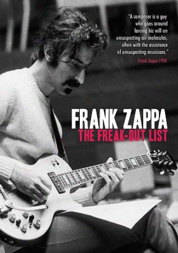 Frank Zappa: The Freak Out List