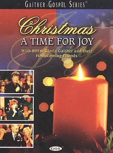 Gaither And Friends - Christmas A Time For Joy