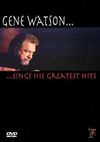 Gene Watson - Sings His Greatest Hits