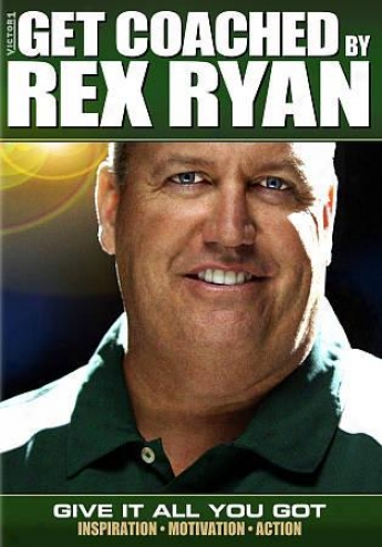 Get Coached By Rex Ryan - Give It All You Got