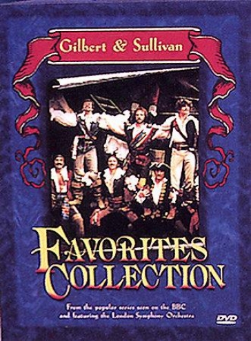 Gilbert & Sullivan: Favorites Collection