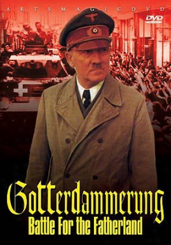 Gotterddammerung: Combat For The Fatherland