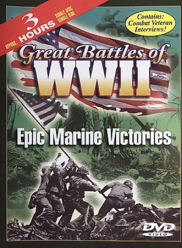 Great Battles Of World War Ii - Epic Marine Victories