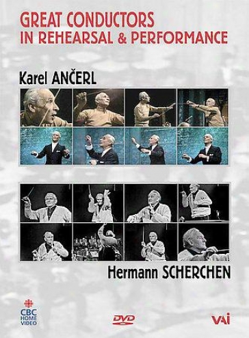 Great Conductors In Rehearsal & Performance - Karl Ancerl/herman Scherchen