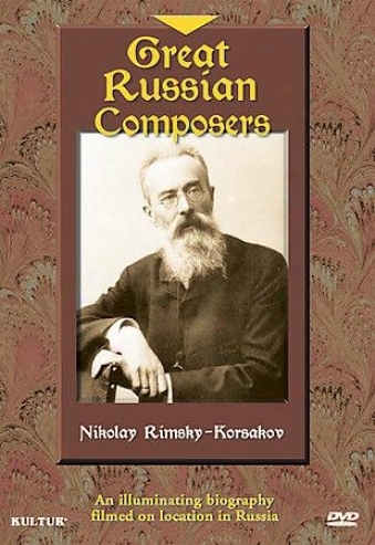 Great Russian Composers: Nikolay Rimsky-korsakov