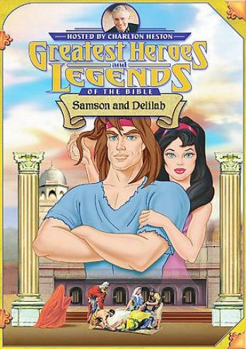 Greatest Heroes And Legends Of The Bible - Samson And Delilah