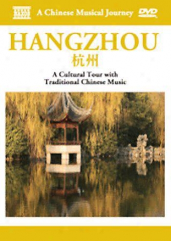 Hangzhou: A Cultural Tour With Traditional Chinese Music