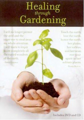 Healing Among Gardening