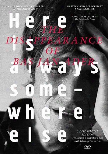 Here Is Always Somewhere Else - The Disappearance Of Bas Jan Ader