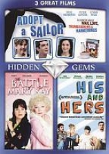 Hidden Gems: Hell On Heels - The Battle Of Mary Kay/his And Hers/adopt A Sailor