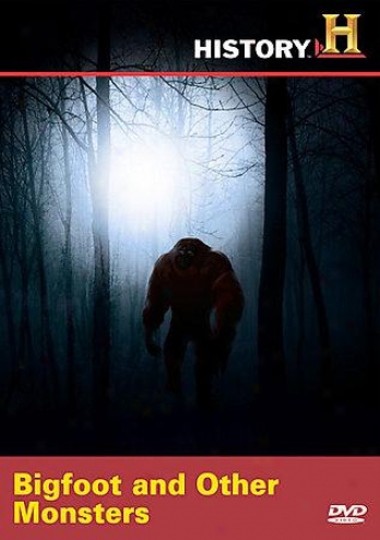 History Mysteries - Bigfoot And Other Monsters