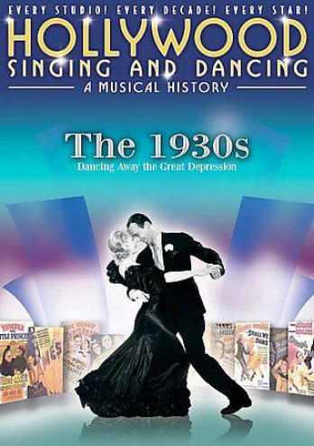 Hollywood Singing And Dancing: The 1930s
