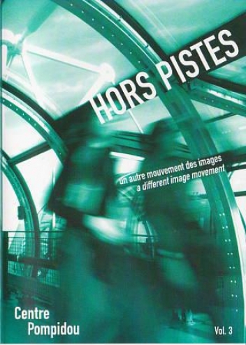 Hors Pistes, Vol. 3: A Different Image Movement